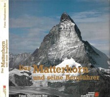 Das Matterhorn und seine Bergfuhrer (Fotos: Gianfranco Bini). . Giuseppina Simon