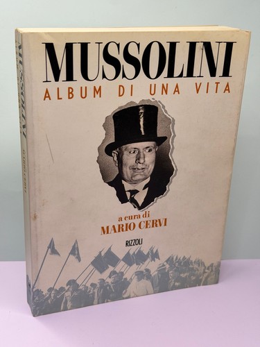 Mussolini album una vita - mussolini, di