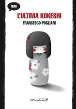 L'ultima Kokeshi - Pogliani