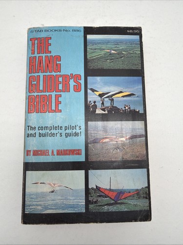 The hang glider bible - the,