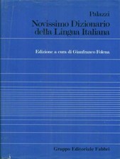 NOVISSIMO DIZIONARIO DELLA LINGUA ITALIANA DIZIONARI/ENCICLOPEDIE PALAZZI.