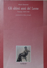 Gli ultimi anni del Leone. Venezia 1929-1940. Maria Damerini (3)
