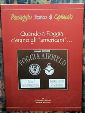 QUANDO A FOGGIA C'ERANO GLI