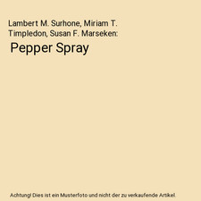 Pepper Spray, Lambert M