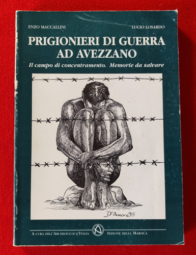 Ww1 avezzano prigionieri - avezzano, (aq)