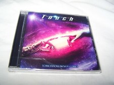 Touch tomorrow never comes - touch,