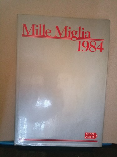 Libro mille miglia 1984 - libro,