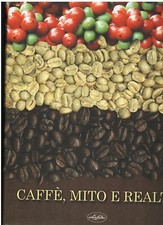 CAFFE' ,  MITO E REALTA' , Alfredo Danesi , 2003