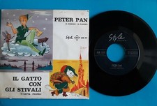 45 GIRI 7" Fiaba PETER PAN / IL GATTO CON GLI STIVALI  Style  STFR 117 EX/VG++