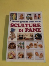 IL NUOVO GRANDE LIBRO DELLE  SCULTURE DI PANE  DEMETRA  1999