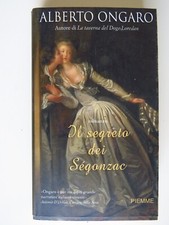 Il segreto dei Ségonzac - Alberto Ongaro - PIEMME Pocket - PIEMME, 2000