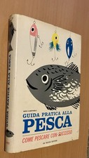 Guida pratica alla pesca: Come