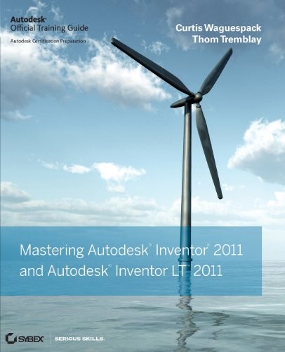 Mastering autodesk inventor - autodesk,