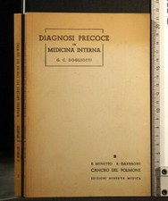 DIAGNOSI PRECOCE IN MEDICINA INTERNA. Vol 2. Minetto, Garbagni. Minerva Medica.