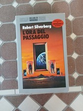 SILVERBERG - L'ORA DEL PASSAGGIO  - EDITRICE NORD. 1986