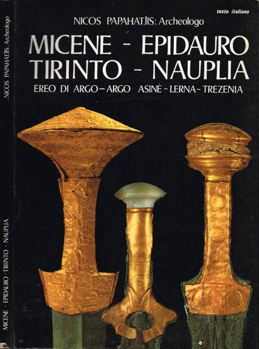 Micene epidauro tirinto - -,