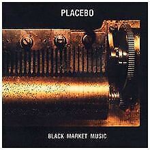 Black Market Music von Placebo