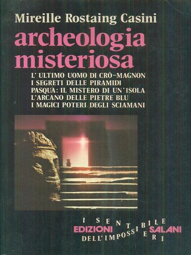 Archeologia misteriosa - archeologia,