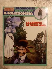 COLLANA I PROTAGONISTI ORIENT EXPRESS N° 15 1986 LA LACRIMA DI TIMUR LENG Toppi
