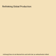 Rethinking Global Production