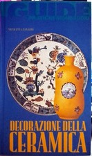Libro Decorazione della ceramica - Nicoletta Zanardi - Guide pratiche Mondadori