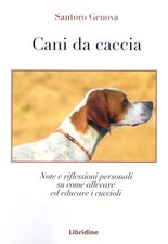 Cani da caccia. Note e