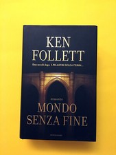 Mondo senza fine-di Ken Follett-libro Mondadori 2007-Omnibus-Prima edizione