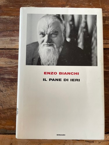 Enzo bianchi pane di ieri - bianchi,