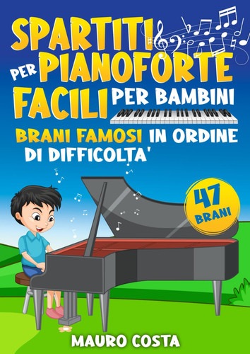 Spartiti per pianoforte - pianoforte, facili