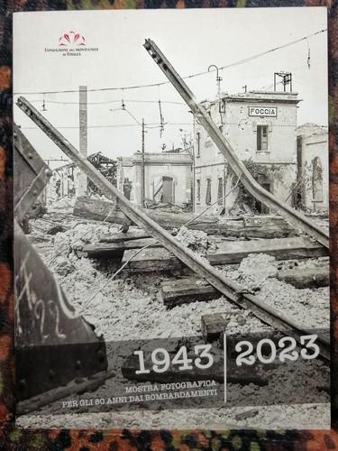 Foggia 1943 2023 mostra - 1943/2023,