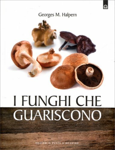 Libro funghi che guariscono - i,