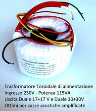 Trasformatore Toroidale Uscita duale 30+30V e 17+17V alimentazione Ingresso 230V