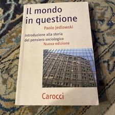 Il mondo in questione. Introduzione alla storia del pensiero sociologico