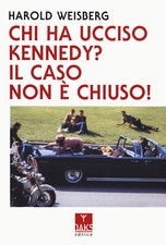 Chi ha ucciso Kennedy? Il caso