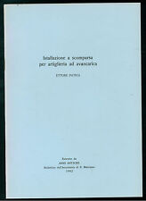 PATRIA ETTORE ISTALLAZIONE A SCOMPARSA PER ARTIGLIERIA AD AVANCARICA 1982 ARMI