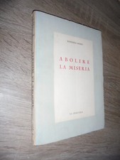 Rossi Ernesto ; ABOLIRE LA MISERIA ; Ed. La Fiaccola 1946