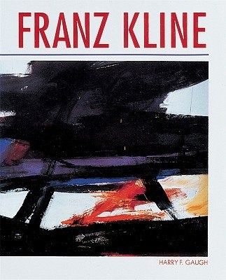 Franz kline the vital gesture - franz,