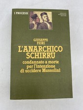 GIUSEPPE FIORI - L'ANARCHICO SCHIRRU - MONDADORI