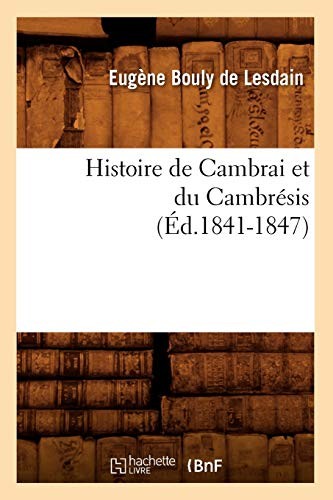 Histoire cambrai et du - cambrai,