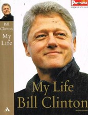 My Life. . Bill Clinton. 2004. .