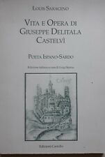 VITA E OPERA DI GIUSEPPE DELITALA CASTELVI' - L. Saraceno - Il Castello 1994