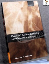 Hegel & the Transformation of Philosophical Critique - Bristow/1st/HB/DJ
