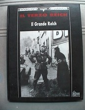 IL TERZO REICH IL GRANDE REICH Hobby & WORK Seconda Guerra Mondiale Storia WWII