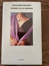 Richard MASON-ANIME ALLA DERIVA--Supercoralli-EINAUDI-2000   1°edizione-RILEGATO