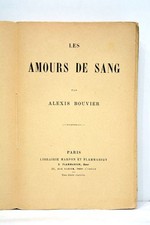 LIVRE ANCIEN BOUVIER LES AMOURS DE SANG ROMAN POLICIER 1926