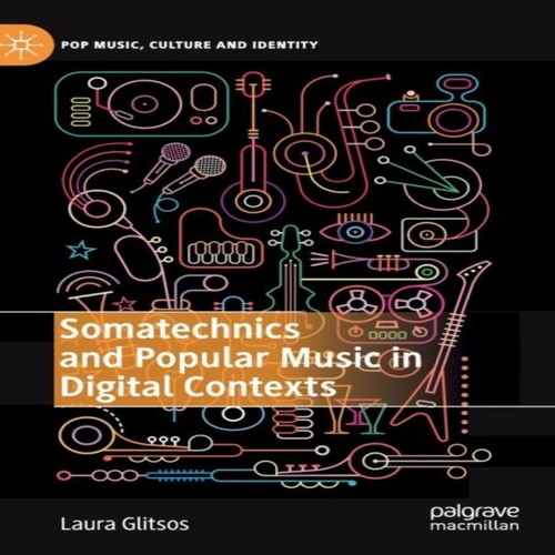Somatechnics and popular - and, music