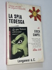 LIBRO LA SPIA TEDESCA DI ERICH GIMPEL 
