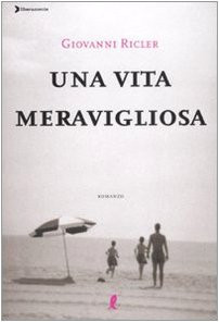Una vita meravigliosa ricler - vita,