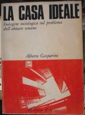 Gasparini LA CASA IDEALE marsilio 1975 I ed