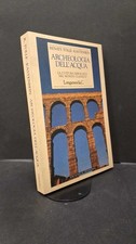Tölle-Kastenbein, Renate. Archeologia dell'acqua : la cultura idraulica nel mond